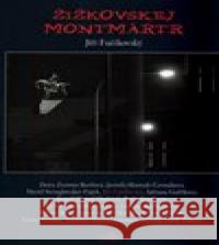 Žižkovskej Montmártr kolektiv 9788090295537 Kampe - książka
