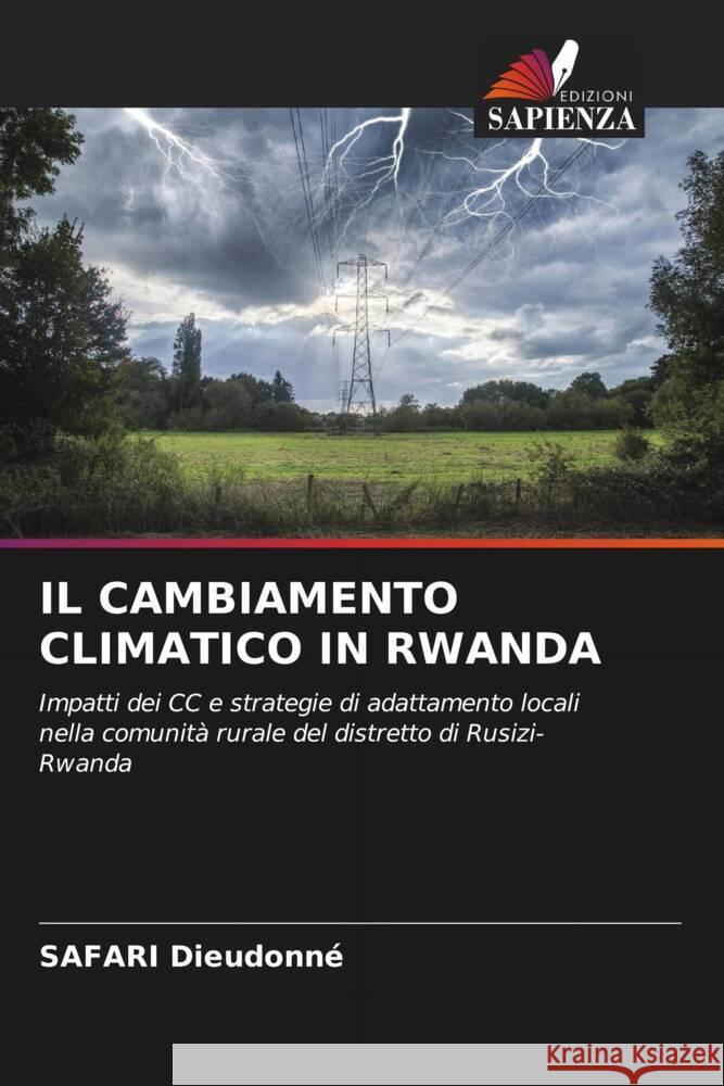 Il Cambiamento Climatico in Rwanda Safari Dieudonn? 9786207141838 Edizioni Sapienza - książka