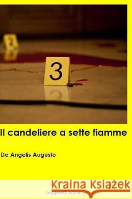 Il candeliere a sette fiamme Leggeregiovane, De Angelis Augusto 9781519408020 Createspace - książka