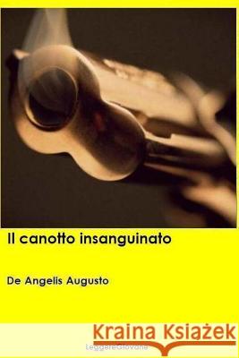 Il canotto insanguinato Leggeregiovane, De Angelis Augusto 9781523766703 Createspace Independent Publishing Platform - książka