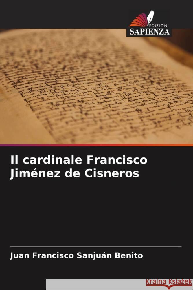 Il cardinale Francisco Jiménez de Cisneros Sanjuán Benito, Juan Francisco 9786206378228 Edizioni Sapienza - książka