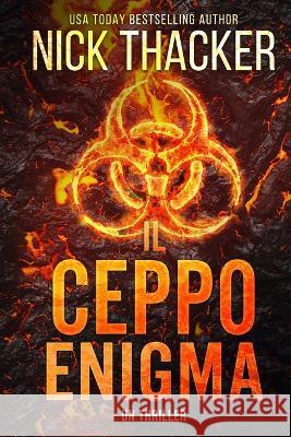 Il Ceppo Enigma Nick Thacker 9781959148296 Conundrum Publishing - książka