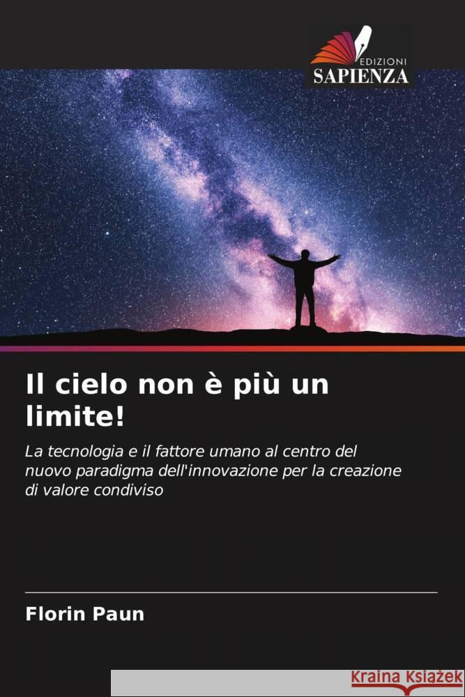 Il cielo non è più un limite! Paun, Florin 9786202690171 Edizioni Sapienza - książka