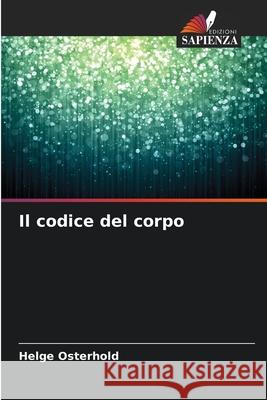 Il codice del corpo Helge Osterhold 9786202336673 Edizioni Sapienza - książka