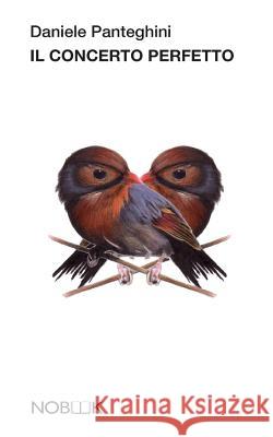 Il concerto perfetto Panteghini, Daniele 9788898591183 Nobook - książka