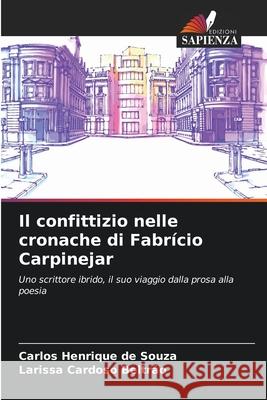 Il confittizio nelle cronache di Fabr?cio Carpinejar Carlos Henrique de Souza Larissa Cardoso Beltr?o 9786207725298 Edizioni Sapienza - książka