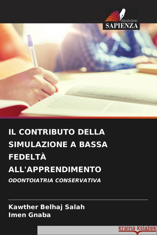 Il Contributo Della Simulazione a Bassa Fedelt? All'apprendimento Kawther Belha Imen Gnaba 9786206681311 Edizioni Sapienza - książka