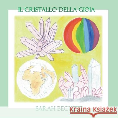 Il cristallo della gioia Sarah Becuzzi 9782322388004 Books on Demand - książka