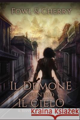 Il Demone Contro il Cielo Cherry 9781548910969 Createspace Independent Publishing Platform - książka