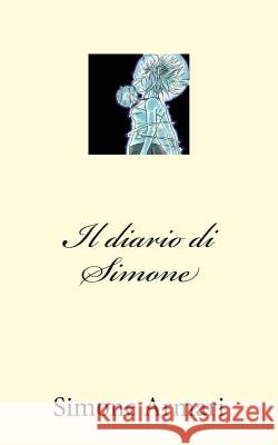 Il diario di Simone Armari, Simone 9781499226478 Createspace - książka