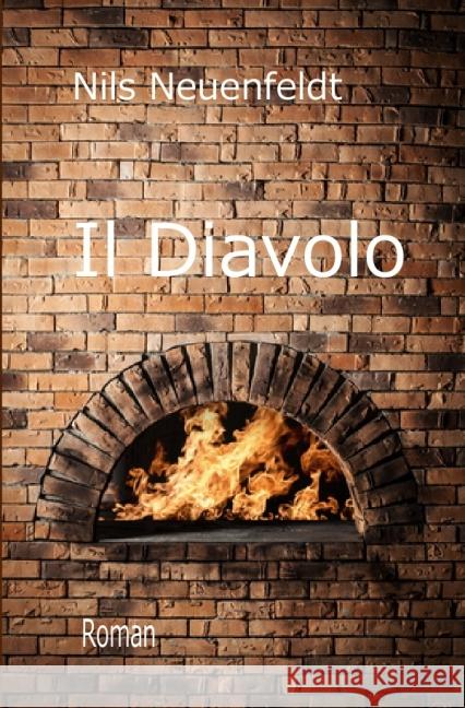 Il Diavolo Neuenfeldt, Nils 9783737564960 epubli - książka