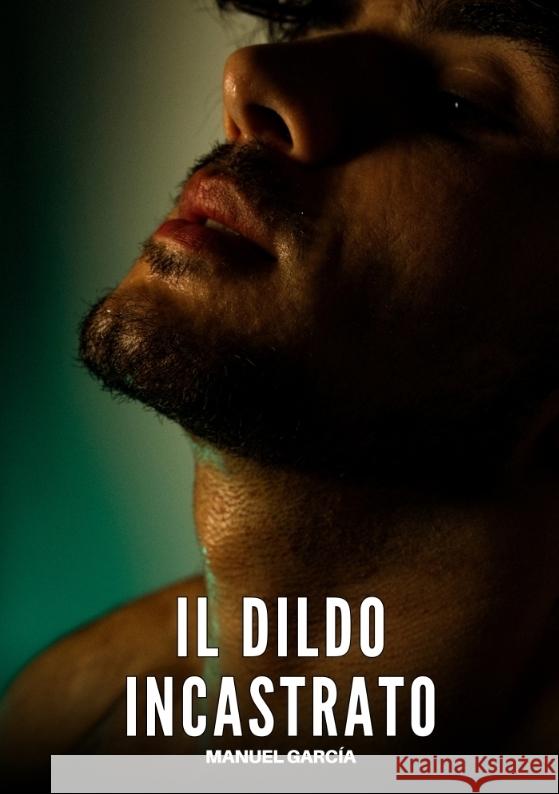 Il Dildo Incastrato García, Manuel 9783384619211 Manuel García - książka