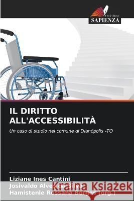Il Diritto All'accessibilità Cantini, Liziane Ines 9786205177464 Edizioni Sapienza - książka
