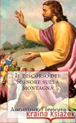 Il Discorso Del Signore Sulla Montagna Agostino D'Ippona 9781783362363 Limovia.net - książka