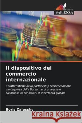 Il dispositivo del commercio internazionale Zalessky, Boris 9786208711320 Edizioni Sapienza - książka