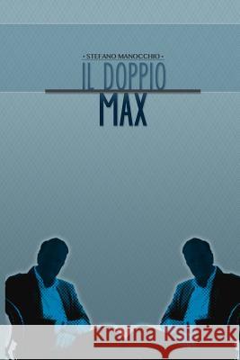 Il doppio Max Manocchio, Stefano 9781507861172 Createspace - książka