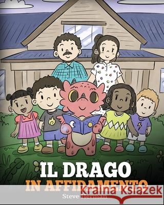 Il drago in affidamento: Una storia sull'affido familiare. Steve Herman 9781649160973 Dg Books Publishing - książka