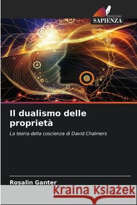 Il dualismo delle proprietà Ganter, Rosalin 9786209031922 Edizioni Sapienza - książka