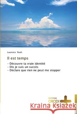 Il est temps Noah-L 9783841699039 Ditions Croix Du Salut - książka