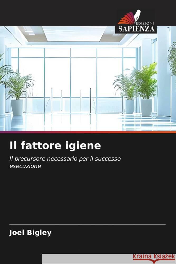 Il fattore igiene Joel Bigley 9786207994151 Edizioni Sapienza - książka