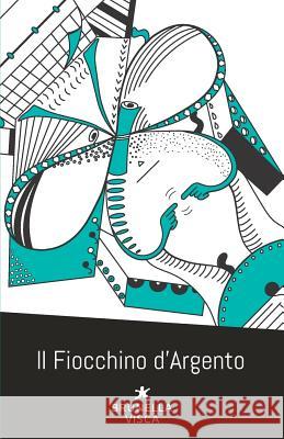 Il fiocchino d'argento Visca, Brunella 9781979649018 Createspace Independent Publishing Platform - książka