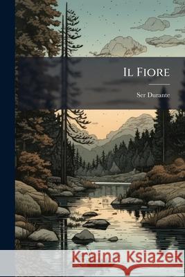 Il Fiore Ser Durante 9781144488824  - książka