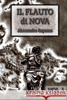 Il Flauto di Nova Vol I Capuzzo, Alessandro 9781519173058 Createspace Independent Publishing Platform - książka