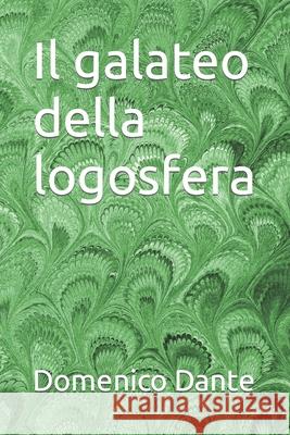 Il galateo della logosfera Dante Domenico Dante 9798599240853 Independently published - książka