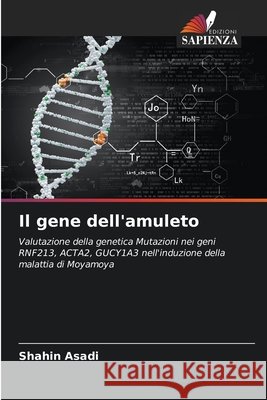 Il gene dell'amuleto Asadi, Shahin 9786202365161 Edizioni Sapienza - książka