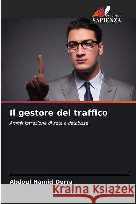 Il gestore del traffico Abdoul Hamid Derra 9786205865835 Edizioni Sapienza - książka