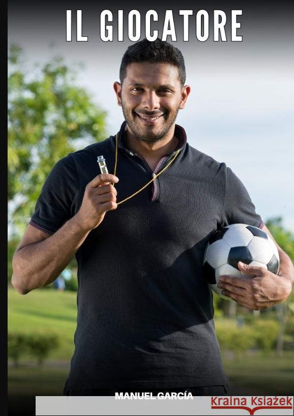 Il Giocatore García, Manuel 9783384755186 Manuel García - książka