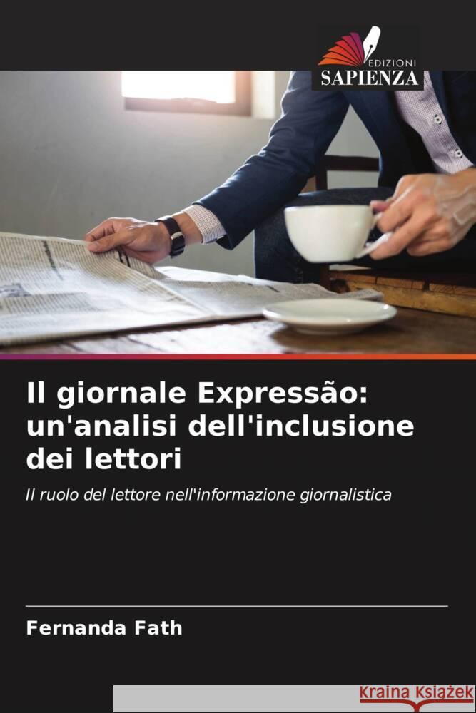 Il giornale Express?o: un'analisi dell'inclusione dei lettori Fernanda Fath 9786207352685 Edizioni Sapienza - książka