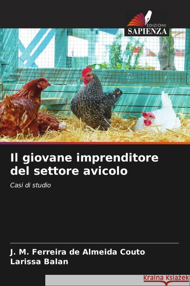 Il giovane imprenditore del settore avicolo Couto, J. M. Ferreira de Almeida, Balan, Larissa 9786206458340 Edizioni Sapienza - książka