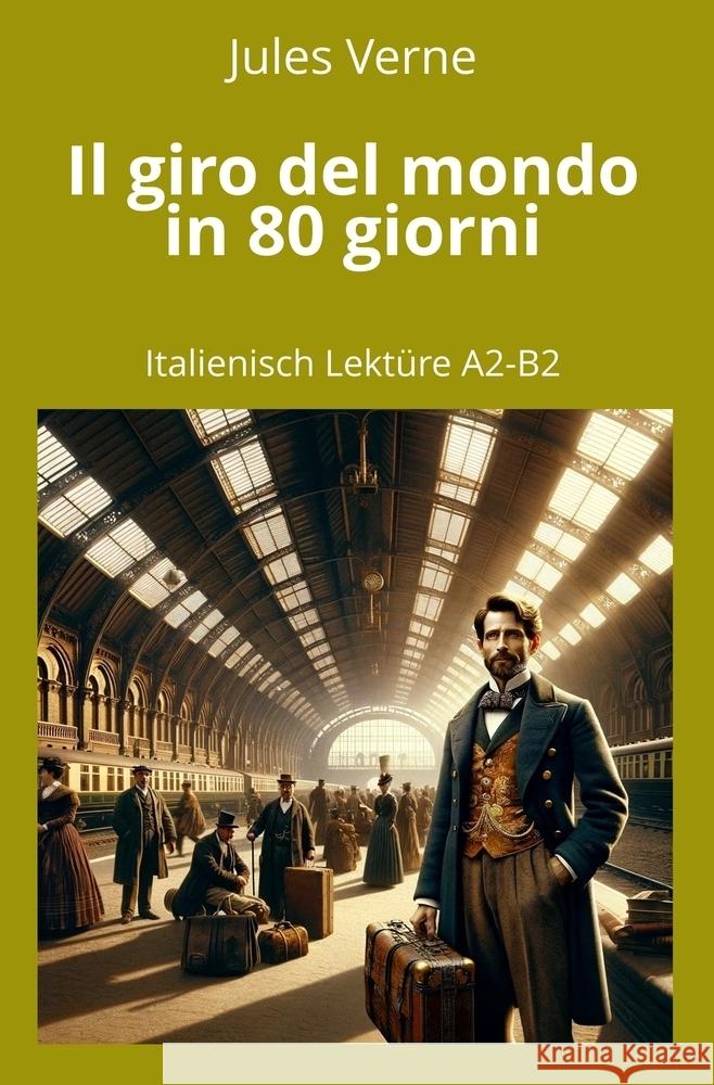 Il giro del mondo in 80 giorni Verne, Jules 9783759263681 adlima GmbH - książka