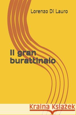 Il Gran Burattinaio Lorenzo D 9781723893902 Independently Published - książka