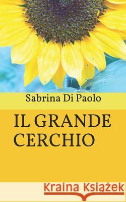 Il Grande Cerchio Sabrina D 9781723736186 Independently Published - książka