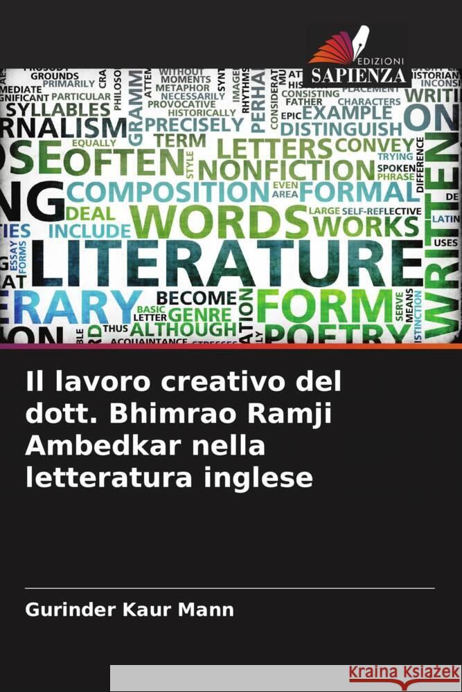 Il lavoro creativo del dott. Bhimrao Ramji Ambedkar nella letteratura inglese Gurinder Kaur Mann 9786208025212 Edizioni Sapienza - książka