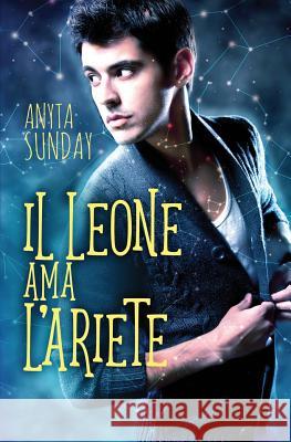 Il Leone AMA l'Ariete Eloriee                                  Anyta Sunday 9781980329275 Independently Published - książka