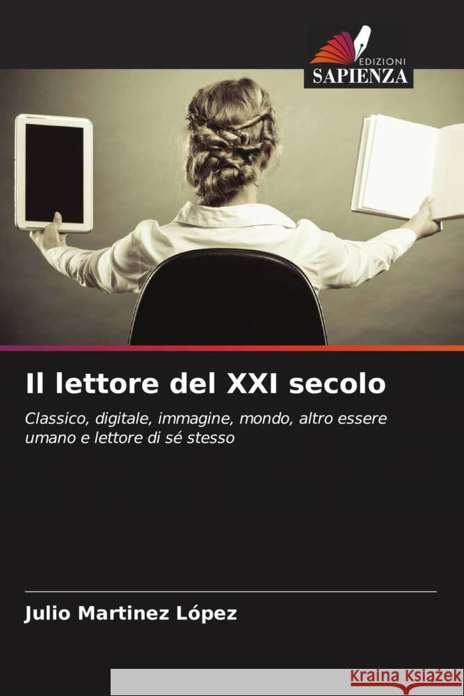 Il lettore del XXI secolo Martinez López, Julio 9786206397434 Edizioni Sapienza - książka