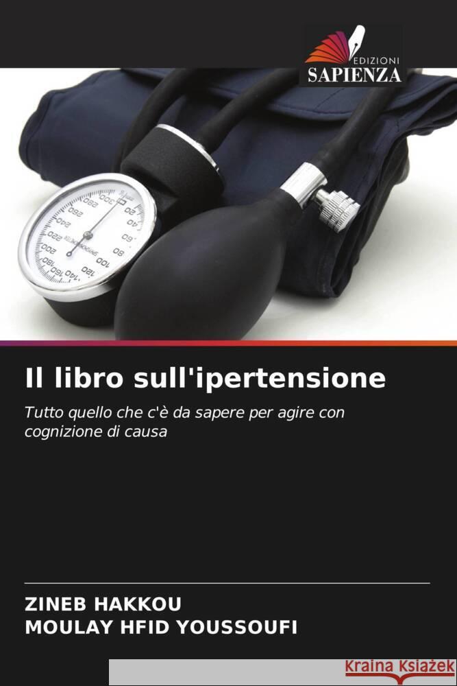 Il libro sull'ipertensione Hakkou, Zineb, Youssoufi, Moulay Hfid 9786206362883 Edizioni Sapienza - książka