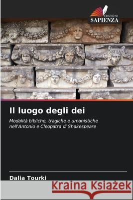 Il luogo degli dei Tourki, Dalia 9786209500060 Edizioni Sapienza - książka