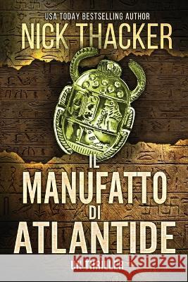 Il Manufatto Di Atlantide Nick Thacker 9781959148401 Conundrum Publishing - książka