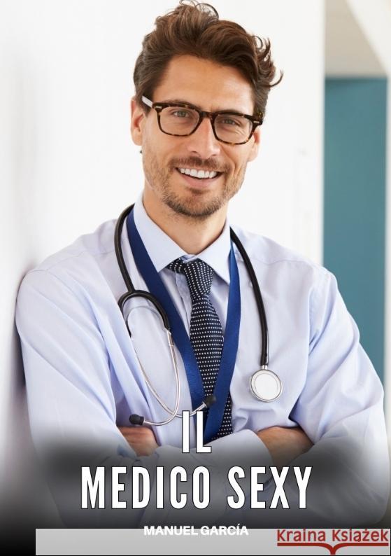 Il Medico Sexy García, Manuel 9783384644244 Manuel García - książka