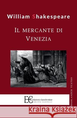 Il Mercante Di Venezia William Shakespeare 9788865969090 Edizioni Clandestine - książka