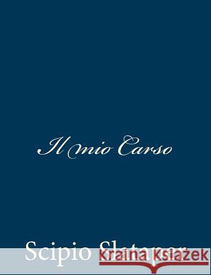 Il mio Carso Slataper, Scipio 9781482797312 Createspace - książka