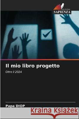 Il mio libro progetto Papa Diop   9786206092407 Edizioni Sapienza - książka