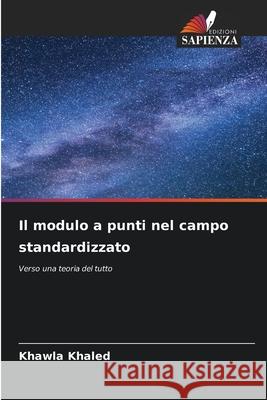 Il modulo a punti nel campo standardizzato Khawla Khaled 9786207525966 Edizioni Sapienza - książka