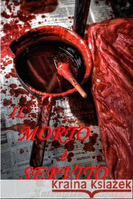 il Morto E Servito antonietta maria usardi 9781409214861 Lulu.com - książka