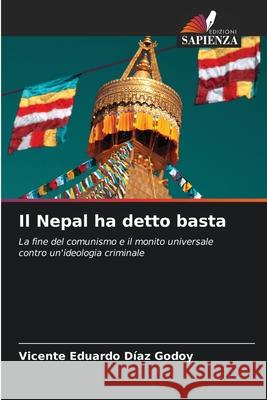 Il Nepal ha detto basta DÍAZ GODOY, VICENTE EDUARDO 9786209461095 Edizioni Sapienza - książka