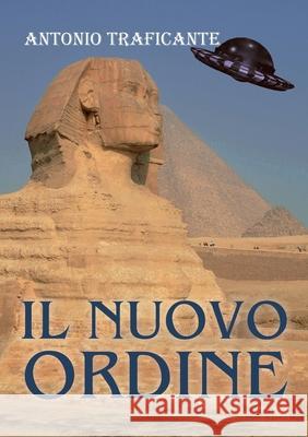 Il nuovo ordine Antonio Traficante 9788827837115 Youcanprint - książka